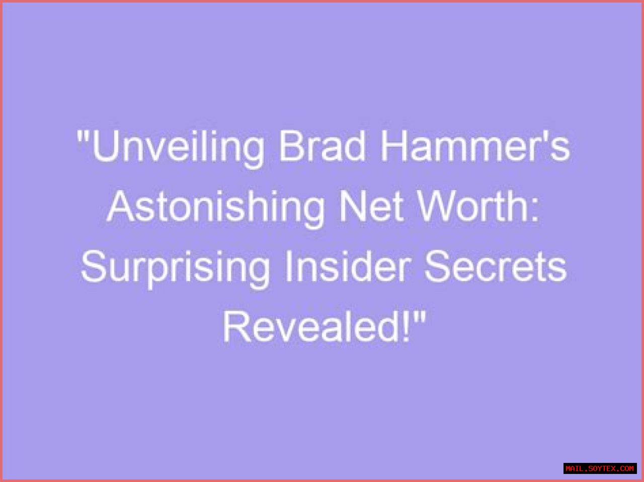 Unveiling The Secrets Of Aj Hammer's Net Worth: Discoveries And Insights